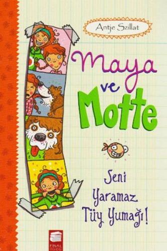 Maya ve Motte - Seni Yaramaz Tüy Yumağı