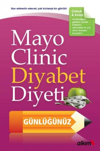 Mayo Clinic Diyabet Diyeti Günlüğünüz