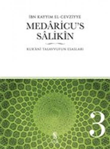 Medaricu’s Salikin 3. Cilt - Kur'anı Tasavvufun Esasları