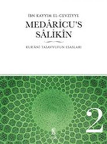 Medaricu's Salikin 2. Cilt - Kur'anı Tasavvufun Esasları