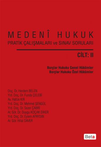 Medeni Hukuk Pratik Çalışmaları ve Sınav Soruları (Cilt 2)