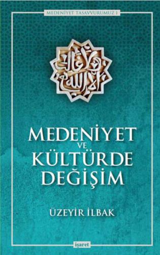 Medeniyet ve Kültürde Değişim