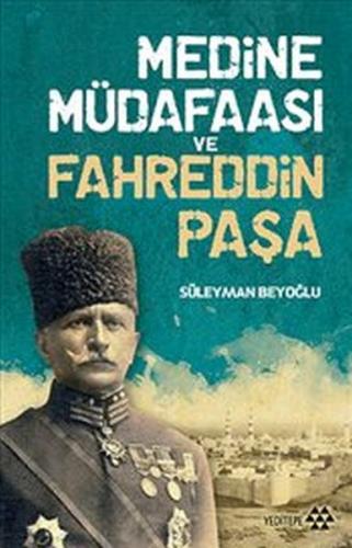 Medine Müdafaası ve Fahreddin Paşa