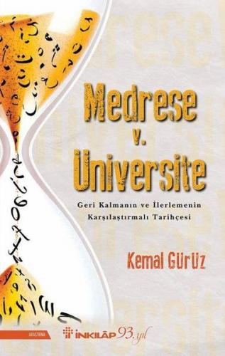 Medrese v. Üniversite: Geri Kalmanın ve İlerlemenin Karşılaştırmalı Ta