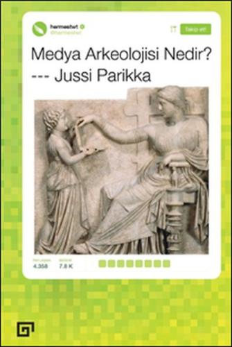 Medya Arkeolojisi Nedir?