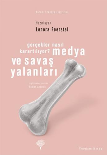 Medya ve Savaş Yalanları