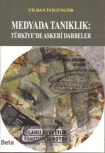 Medyada Tanıklık: Türkiye'de Askeri Darbeler