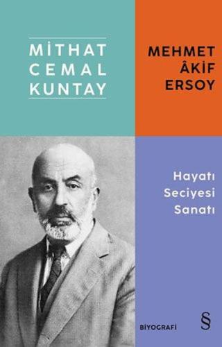 Mehmet Âkif Ersoy - Hayatı Seciyesi Sanatı