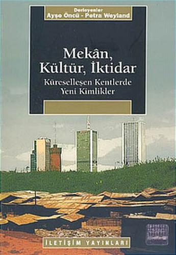 Mekan, Kültür, İktidar