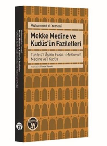 Mekke Medine ve Kudüs'ün Faziletleri