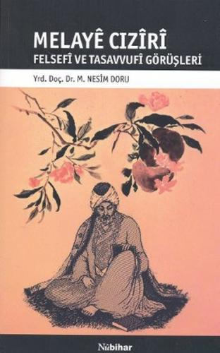 Melaye Cıziri Felsefi ve Tasavvufi Görüşleri