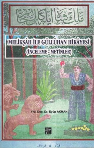 Melikşah İle Güllühan Hikayesi (İnceleme-Metinler)