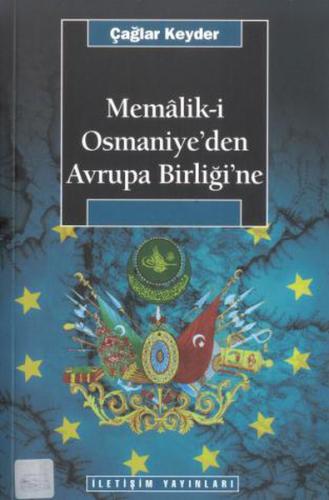 Memalik-i Osmaniye’den Avrupa Birliğine