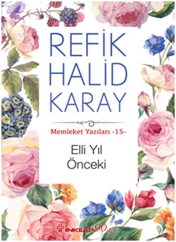 Memleket Yazıları 15 - Elli Yıl Önceki