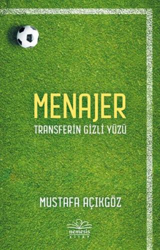 Menajer Transferin Gizli Yüzü