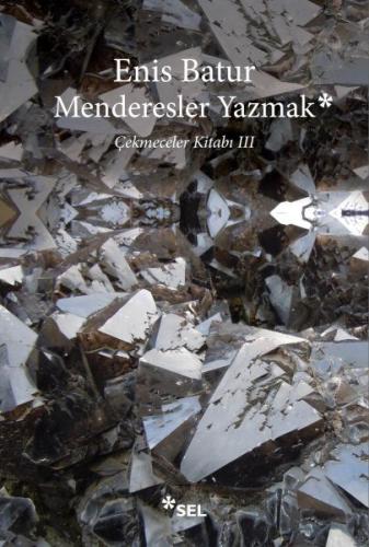 Menderesler Yazmak: Çekmeceler Kitabı III