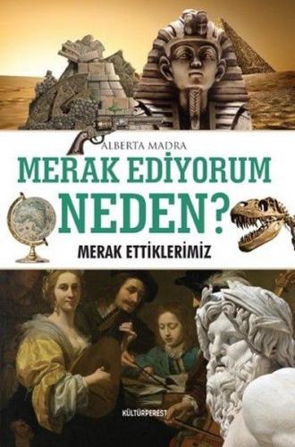 Merak Ediyorum, Neden?-Merak Ettiklerimiz