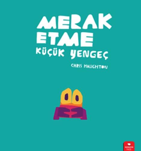 Merak Etme Küçük Yengeç