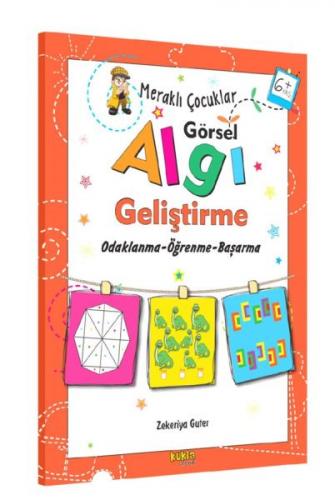 Meraklı Çocuklar - Görsel Algı Geliştirme 6+Yaş