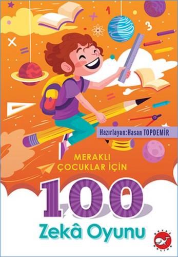 Meraklı Çocuklar İçin 100 Zeka Oyunu