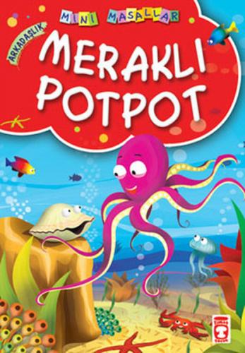 Meraklı Potpot / Mini Masallar