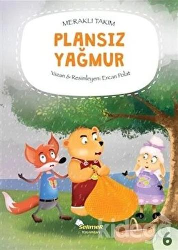 Meraklı Takım - Plansız Yağmur