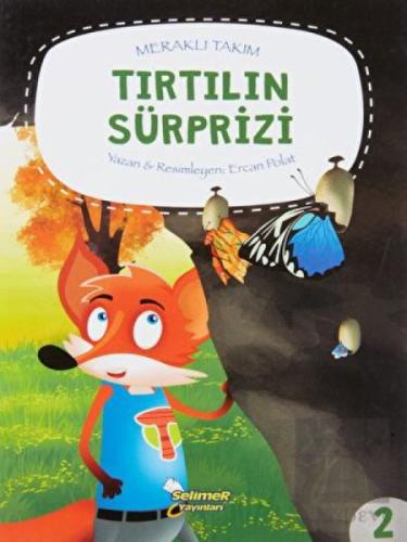 Meraklı Takım - Tırtılın Sürprizi