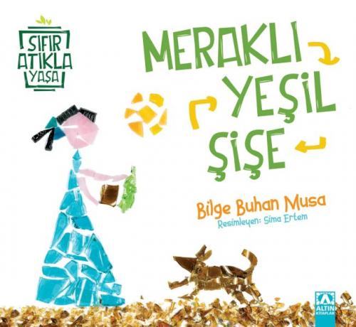 Meraklı Yeşil Şişe - Sıfır Atıkla Yaşa