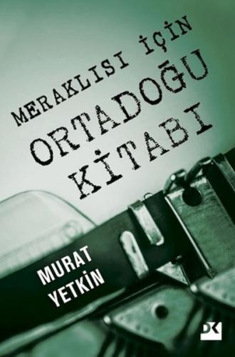 Meraklısı İçin Ortadoğu Kitabı