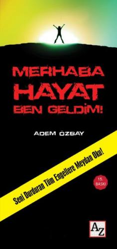 Merhaba Hayat Ben Geldim