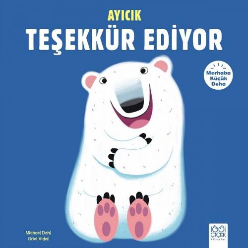 Merhaba Küçük Deha - Ayıcık Teşekkür Ediyor