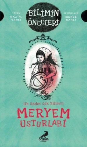 Meryem Usturlabi - İlk Kadın Gök Bilimci