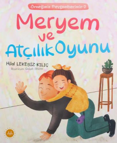 Meryem Ve Atçılık Oyunu - Örneğimiz Peygamberimiz 2