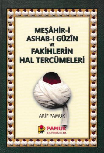 Meşahir-i Ashab-ı Güzin ve Fakihlerin Hal Tercümeleri