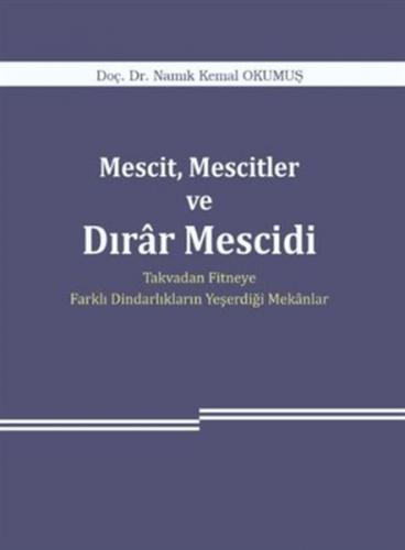 Mescit, Mescitler ve Dırar Mescidi