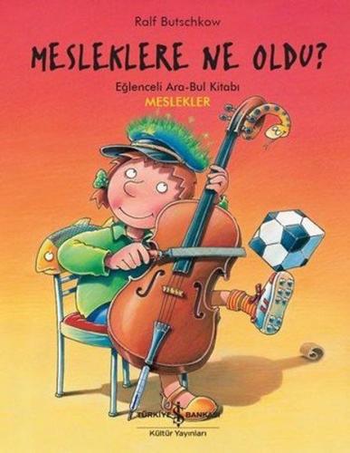 Mesleklere Ne Oldu? - Eğlenceli Ara-Bul Kitabı - Meslekler