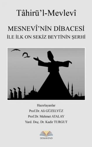 Mesnevi'nin Dibacesi İle İlk On Sekiz Beytinin Şerhi