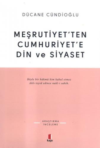 Meşrutiyet'ten Cumhuriyet'e Din ve Siyaset