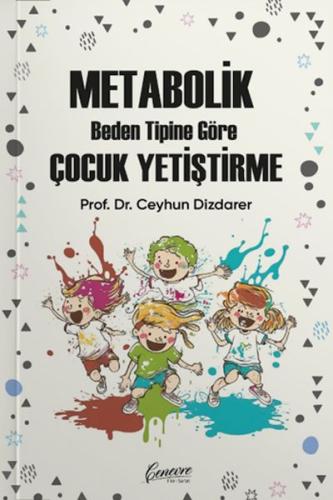 Metabolik Çocuk Yetiştirme