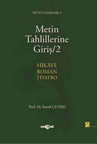 Metin Tahlillerine Giriş 2 Hikaye - Roman - Tiyatro