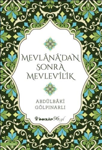 Mevlana’dan Sonra Mevlevilik