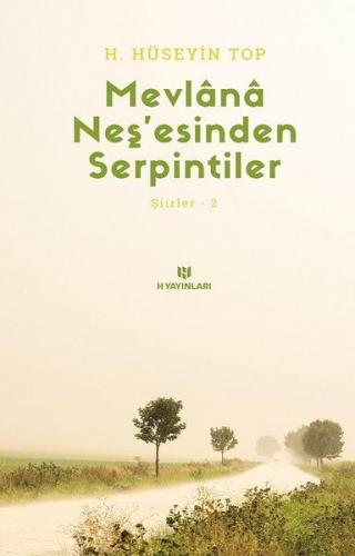 Mevlana Neşesinden Serpintiler - Şiirler 2