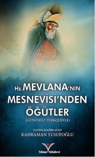 Mevlana'nın Mesnevisi'nden Öğütler