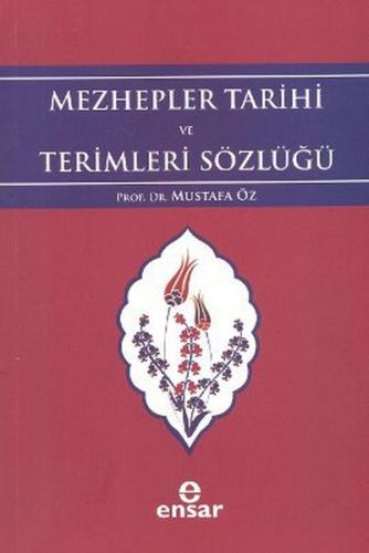 Mezhepler Tarihi ve Terimleri Sözlüğü