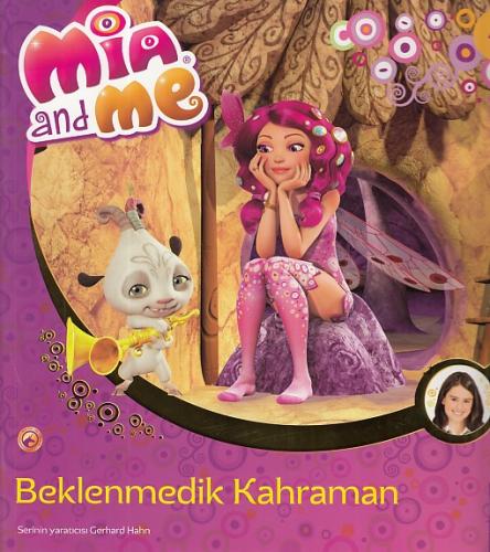 Mia and Me - Beklenmedik Kahraman