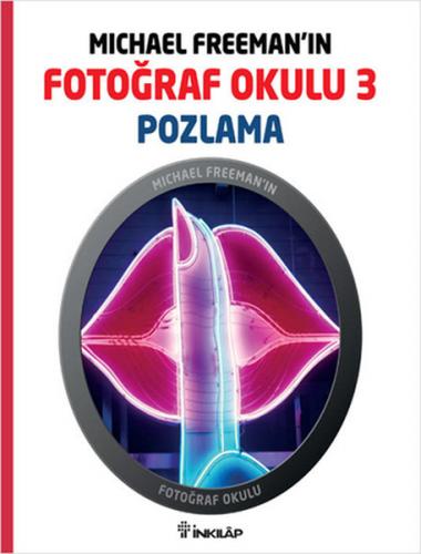 Michael Freeman'ın Fotoğraf Okulu 3 Pozlama