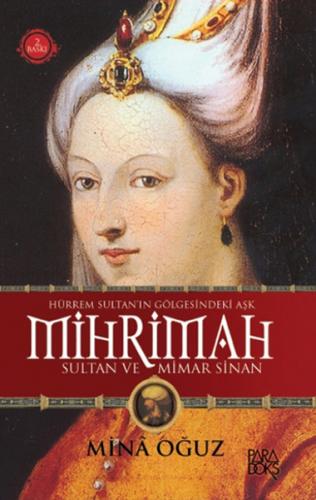 Mihrimah Sultan ve Mimar Sinan