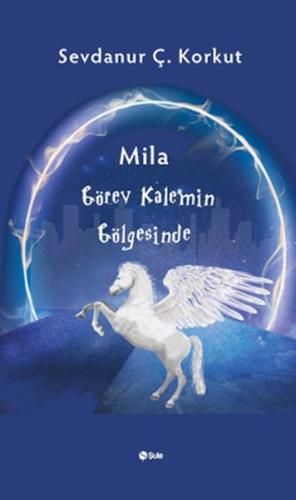 Mila Görev Kalemin Gölgesinde