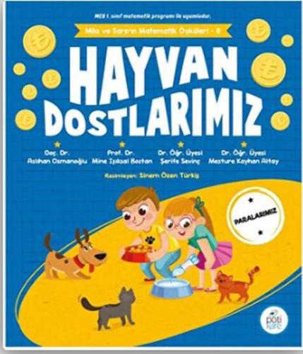 Mila Ve Sarp’ın Matematik Öyküleri - 6 Hayvan Dostlarımız