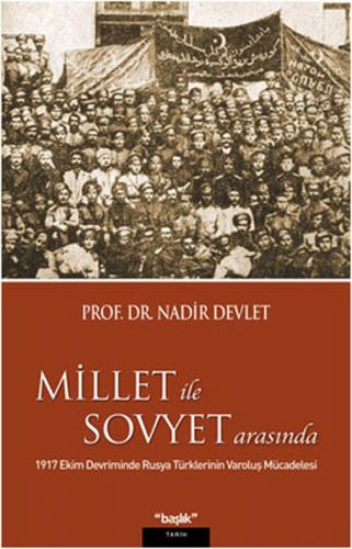 Millet ile Sovyet Arasında 1917 Ekim Devriminde Rusya Türklerinin Varo